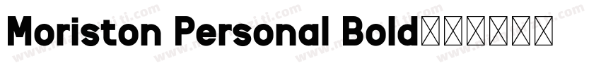 Moriston Personal Bold字体转换
